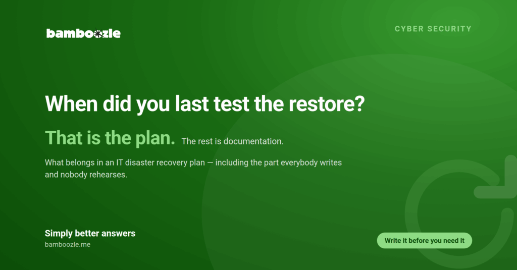 The IT disaster recovery plan